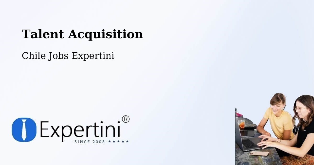 Post Jobs & Find Candidates in Tomé – Talent Acquisition Solutions - Chile Jobs Expertini